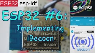 ESP32 6 BLE  Bluetooth iBeacon implementation [upl. by Ajnot409]