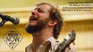 Justin Vernon Aaron and Bryce Dessner amp yMusic quotLove Morequot Sharon Van Etten cover [upl. by Dare]