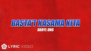 Bastat Kasama Kita  Daryl Ong Lyrics  From quotFPJs Ang Probinsyano Tuloy ang Labanquot [upl. by Octavus584]