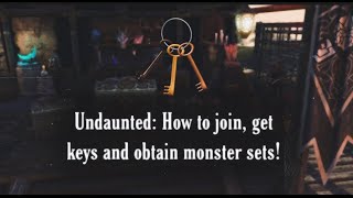 ESO Undaunted How to join get keys and obtain monster sets [upl. by Kozloski177]