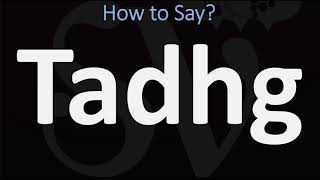 How to Pronounce Tadhg CORRECTLY [upl. by Nnaaras]