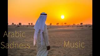 Arabic Sadness  instrumental Islamic background music [upl. by Raynell986]