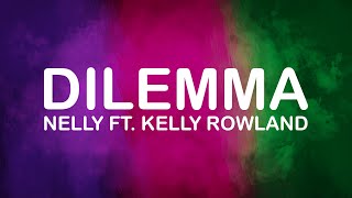 Nelly Ft Kelly Rowland  Dilemma Lyrics  Lyric Video [upl. by Nicoli49]