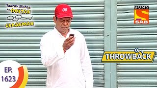 Taarak Mehta Ka Ooltah Chashmah Throwback  Episode 1623  Full Episode [upl. by Jarlathus]