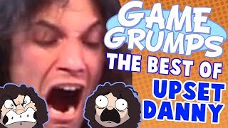 Game Grumps  The Best of UPSET DANNY [upl. by Rehoptsirhc]