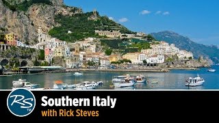 Italy Southern Italy – Rick Steves Travel Talks [upl. by Asset]