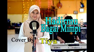 Tiya  HADIRMU BAGAI MIMPI Official Music Video [upl. by Aihsekel976]