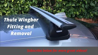 Thule Wingbar fitting and removal demonstration [upl. by Eltsirk]