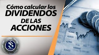 ¿Cómo calcular MI GANANCIA💰 al invertir en ACCIONES CON DIVIDENDOS 👉 [upl. by Jonette]