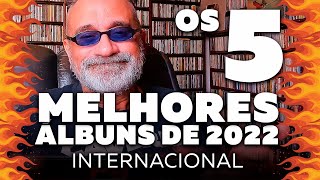 Melhores Álbuns Internacionais 2022 [upl. by Arakawa]