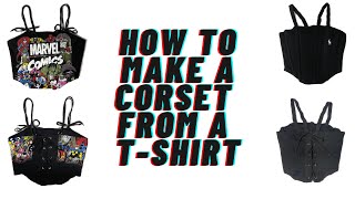 DIY How to Make a Corset from a TShirt  Upcycle [upl. by Kerrison]