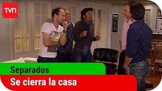 Se cierra la casa de separados  Separados  T1E113 [upl. by Analahs]