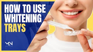 How To Use Teeth Whitening Trays  Custom Tray Whitening Instructions [upl. by Peedsaj]