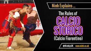 The Rules of Calcio Storico Calcio Fiorentino  EXPLAINED [upl. by Yesac]