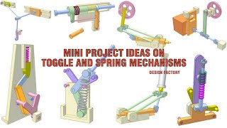 Toggle amp Spring Mechanism Mini Projects Mechanical engineering designs Design Factory Final Year [upl. by Eedoj723]