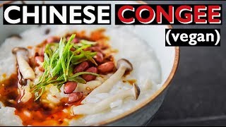 Chinese Congee  VEGAN JOOK RICE PORRIDGE 米粥 [upl. by Echo]