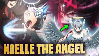 Black Clover REVEALED Gods amp Angels Heres Why Noelle Saint Stage vs Vanica Acier Silvas Death [upl. by Byron371]