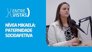 Paternidade Socioafetiva  EntreVistas [upl. by Chobot]