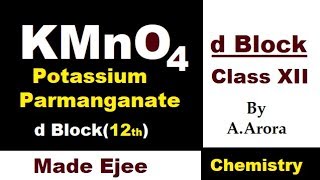 Potassium PermanganateKMnO4 D block Revision  Chemistry Tricks By A Arora Sir [upl. by Aiket]