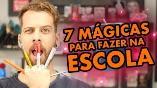 7 MÁGICAS FÁCEIS PARA FAZER NA ESCOLA [upl. by Aniluj991]