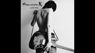 Mademoiselle K  Final [upl. by Calandria]