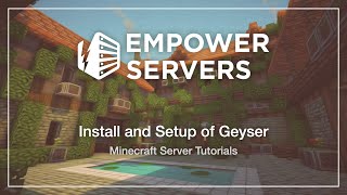 How to Install and Set Up Geyser On Your Minecraft Server Bedrock to Java Play  Empower Servers [upl. by Sally]