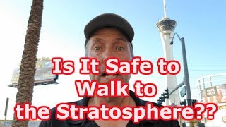 Walking the Las Vegas Strip to the Stratosphere Is it Safe [upl. by Adivad695]