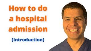 How to do a hospital admission part 1 [upl. by Eerized898]