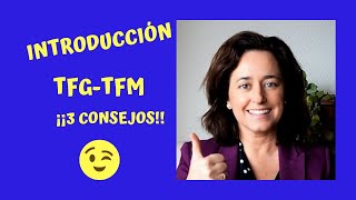 La INTRODUCCIÓN de tu TFG TFM 3 CONSEJOS [upl. by Letniuq761]