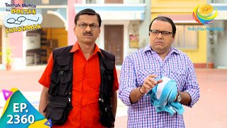 Taarak Mehta Ka Ooltah Chashmah  Episode 2360  Full Episode [upl. by Eadie423]