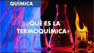 TERMOQUÍMICA [upl. by Fabrin]