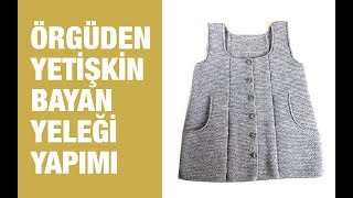 Örgü ile Cepli Modern Bayan Yeleği Yapımı Adım Adım Detaylı Anlatım [upl. by Mientao]