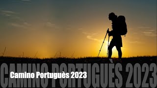 Camino Portuguès 2023 🇵🇹 🇪🇸 [upl. by Toffey]