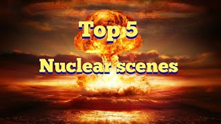 Top 5 NUCLEAR EXPLOSION Scenes In Movies [upl. by Sitoel]