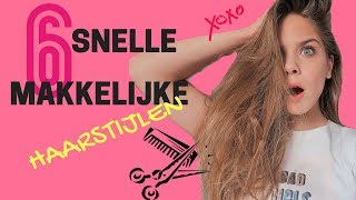 6 Snelle En Makkelijke Haarstijlen  Emma Keuven [upl. by Schaeffer]