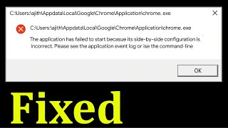 Fix Google Chrome  The Application Has Failed to Start Sidebyside Configuration is Incorrect [upl. by Eidod262]