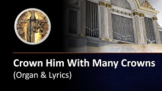 Crown Him With Many Crowns instrumental hymn with lyrics [upl. by Anelagna125]