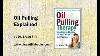 Oil Pulling Explained By Dr Bruce Fife [upl. by Map]