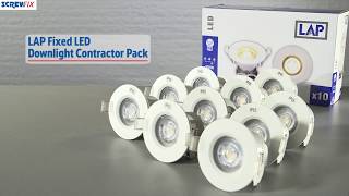 LAP Fixed LED Downlight Contractor Pack  Screwfix [upl. by Bremen]