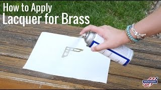 How to Apply Lacquer for Brass [upl. by Brookhouse555]