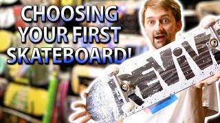 CHOOSING YOUR FIRST SKATEBOARD  SKATE SHOP EDITION [upl. by Noyk]