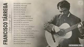 The Best Of Francisco Tárrega  Guitar Edition  Tárrega Classical Guitar Compilation [upl. by Lysander197]