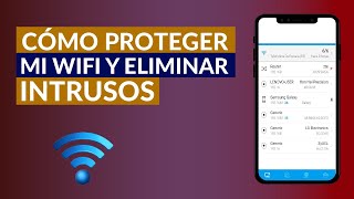 Cómo Proteger mi WiFi y Eliminar Intrusos  Evita que te Roben el WiFi [upl. by Natrav]