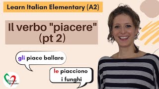 1 Learn Italian Elementary A2 The verb “to like” pt 2 [upl. by Ahsetal]