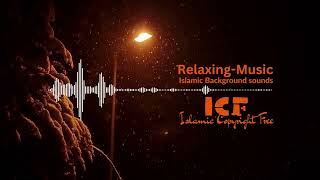 Relaxing Islamic background music  copyrightfreemusic [upl. by Atirac]