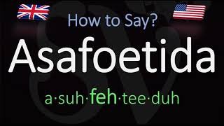 How to Pronounce Asafoetida CORRECTLY Meaning amp Pronunciation [upl. by Nadabas]