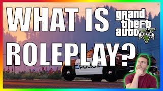 WHAT IS GTA 5 ROLEPLAY  GTA 5 RP EXPLAINED [upl. by Amorete]