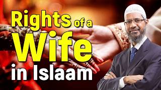 Rights of a Wife in Islam  Dr Zakir Naik [upl. by Eemak649]