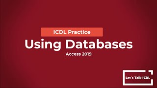 ICDL Practice  Using Databases  Syllabus 50 Access 2019 [upl. by Christabel]