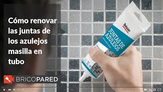 Como renovar juntas de azulejos con masilla en tubo [upl. by Faustina263]